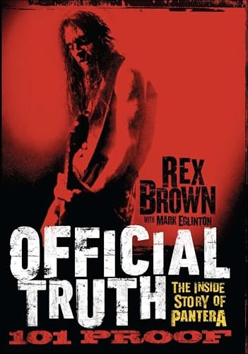 Official Truth, 101 Proof: The Inside Story of Pantera: $2.99