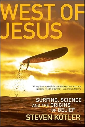 West of Jesus: Surfing, Science, and the Origins of Belief: $2.99