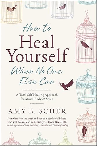 How to Heal Yourself When No One Else Can: A Total Self-Healing Approach for Mind, Body, & Spirit: $2.99 How to Heal Yourself When No One Else Can: A Total Self-Healing Approach for Mind, Body, & Spirit: $2.99