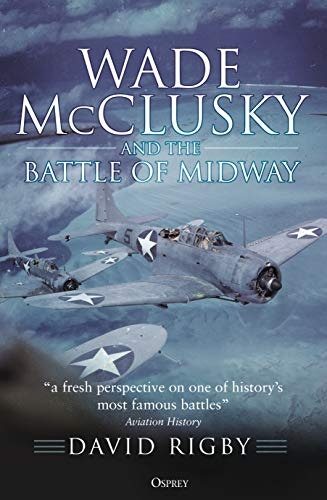 Wade McClusky and the Battle of Midway: $1.99 Wade McClusky and the Battle of Midway: $1.99
