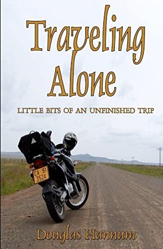 Traveling Alone: Little Bits of an Unfinished Trip: $14.39 Traveling Alone: Little Bits of an Unfinished Trip: $14.39