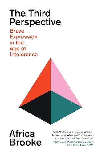 The Third Perspective: Brave Expression in the Age of Intolerance: $13.20 The Third Perspective: Brave Expression in the Age of Intolerance: $13.20