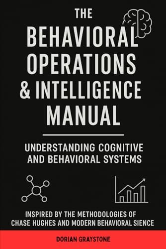 The Behavioral Operations & Intelligence Manual: $23.74 The Behavioral Operations & Intelligence Manual: $23.74