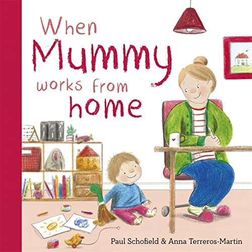 When Mummy Works from Home: $14.29 When Mummy Works from Home: $14.29