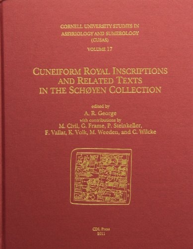 CUSAS 17: Cuneiform Royal Inscriptions and Related Texts in the Schøyen Collection: $44.03 CUSAS 17: Cuneiform Royal Inscriptions and Related Texts in the Schøyen Collection: $44.03