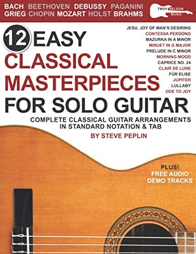 12 Easy Classical Masterpieces for Solo Guitar: $12.99 12 Easy Classical Masterpieces for Solo Guitar: $12.99
