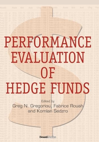 Performance Evaluation of Hedge Funds: $55.48 Performance Evaluation of Hedge Funds: $55.48