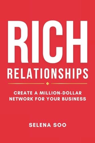 Rich Relationships: Create a Million-Dollar Network for Your Business: $13.35 Rich Relationships: Create a Million-Dollar Network for Your Business: $13.35