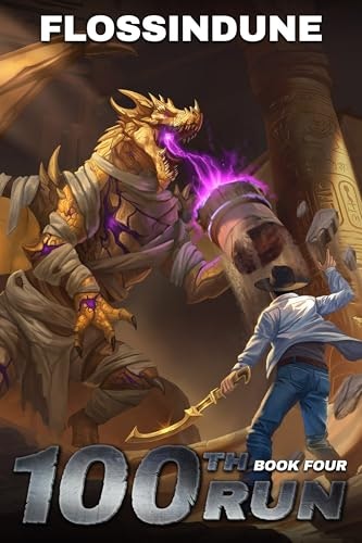 100th Run Book Four A Regressor's LitRPG Adventure: $0.99
