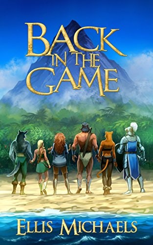 Back In The Game: A Fantasy LitRPG Novel: $0.99 Back In The Game: A Fantasy LitRPG Novel: $0.99