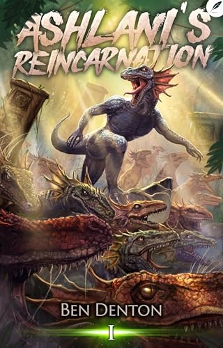 Ashlani's Reincarnation: A Monster Evolution LitRPG: $0.99 Ashlani's Reincarnation: A Monster Evolution LitRPG: $0.99