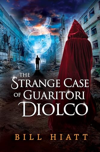 The Strange Case of Guaritori Diolco: World Unbalanced Book 1: $0.99