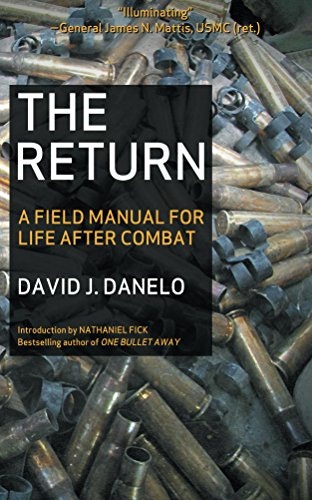 The Return: A Field Manual For Life After Combat: $9.29 The Return: A Field Manual For Life After Combat: $9.29