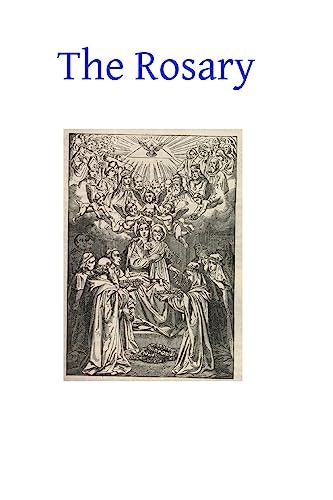The Rosary: Its History and Meaning: $13.48 The Rosary: Its History and Meaning: $13.48