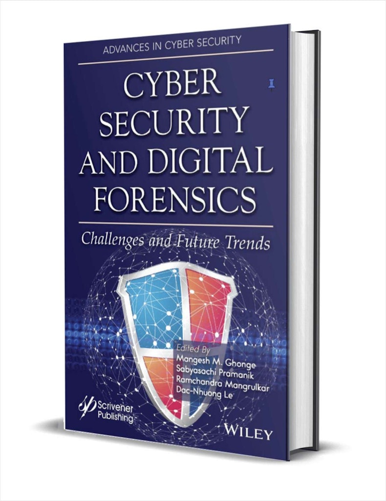 "Cyber Security and Digital Forensics: Challenges and Future Trends" eBook: Free "Cyber Security and Digital Forensics: Challenges and Future Trends" eBook: Free
