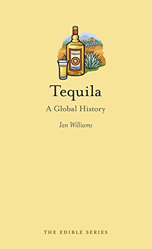 Tequila A Global History: $9.99 Tequila A Global History: $9.99