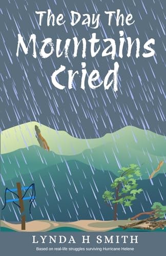 The Day the Mountains Cried: $16.34 The Day the Mountains Cried: $16.34