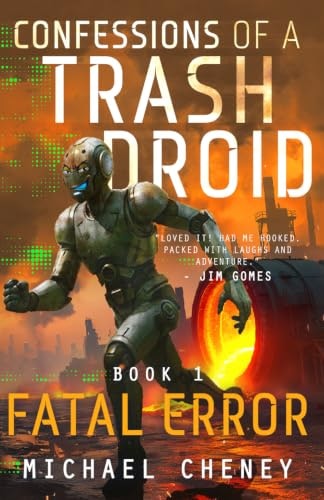 Confessions of a Trash Droid: Fatal Error: $9.99 Confessions of a Trash Droid: Fatal Error: $9.99