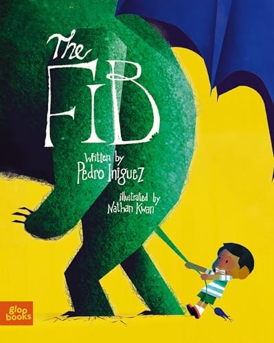 The Fib: An Allegorical Tale About the Consequences of Lying: $17.86 The Fib: An Allegorical Tale About the Consequences of Lying: $17.86