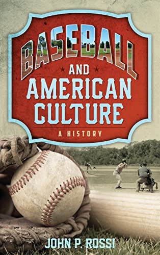 Baseball and American Culture: $26.19 Baseball and American Culture: $26.19