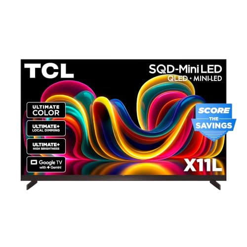 TCL X11L Series 75X11L 75" 4K HDR Mini LED UHD Smart TV: $3,497.99 TCL X11L Series 75X11L 75" 4K HDR Mini LED UHD Smart TV: $3,497.99
