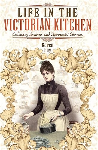 Life in the Victorian Kitchen: $0.99