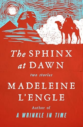 The Sphinx at Dawn: Two Stories: $1.99 The Sphinx at Dawn: Two Stories: $1.99