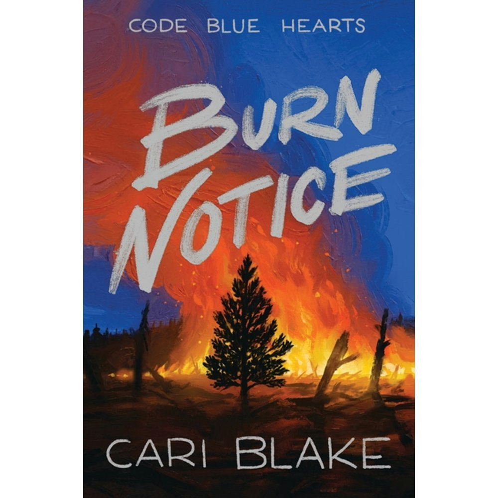 Code Blue Hearts Burn Notice Book 3 Paperback: $19.99 Code Blue Hearts Burn Notice Book 3 Paperback: $19.99
