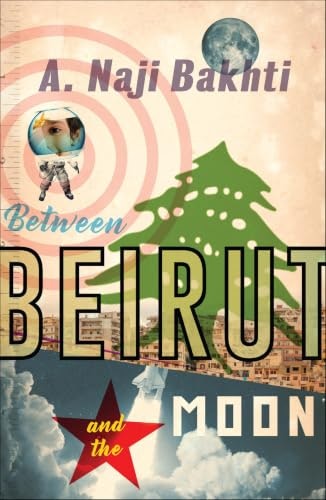 Between Beirut and the Moon: $0.99
