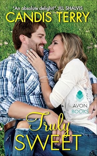 Truly Sweet (Sweet, Texas Book 5): $0.99 Truly Sweet (Sweet, Texas Book 5): $0.99