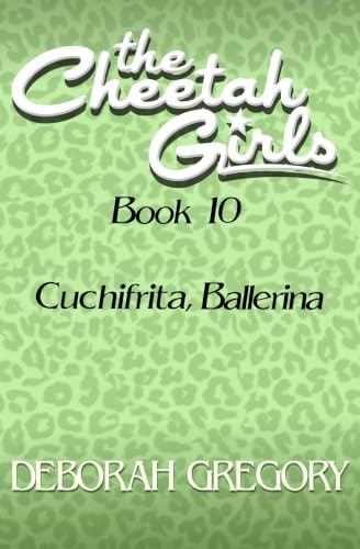 Cuchifrita (The Cheetah Girls Book 10): $0.99 Cuchifrita (The Cheetah Girls Book 10): $0.99