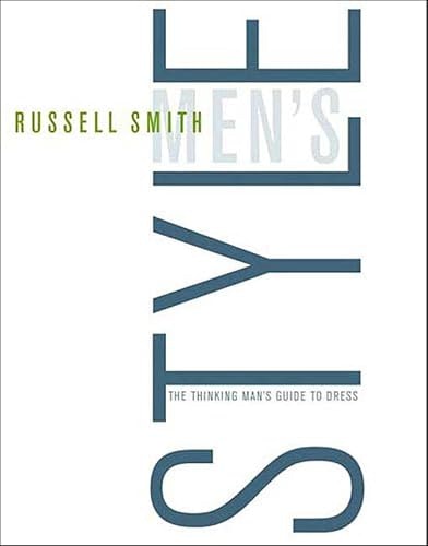 Men's Style: The Thinking Man's Guide to Dress: $2.99 Men's Style: The Thinking Man's Guide to Dress: $2.99