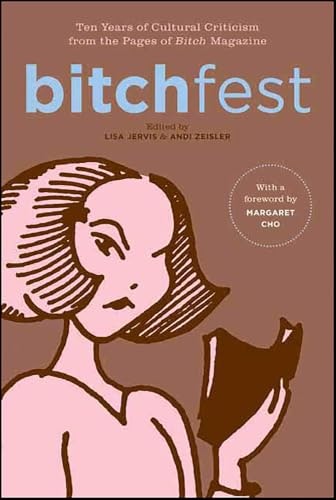 Bitchfest: Ten Years of Cultural Criticism from Bitch Magazine: $0.99