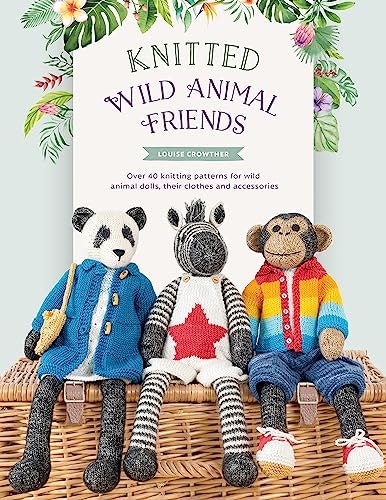 Knitted Wild Animal Friends: 40 Knitting Patterns: $2.99