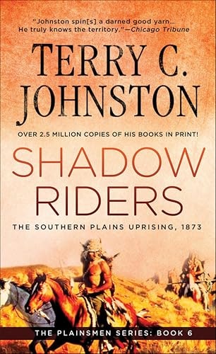 Shadow Riders: The Southern Plains Uprising 1873: $2.99 Shadow Riders: The Southern Plains Uprising 1873: $2.99