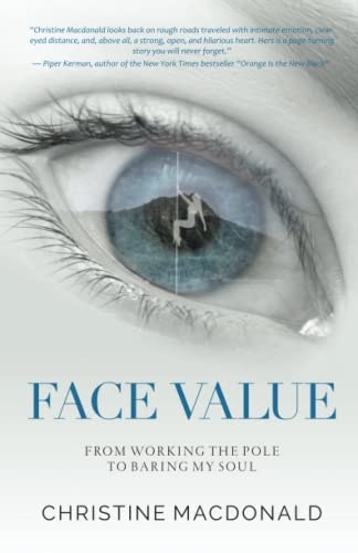 Face Value: From Working the Pole to Baring My Soul: $14.10 Face Value: From Working the Pole to Baring My Soul: $14.10