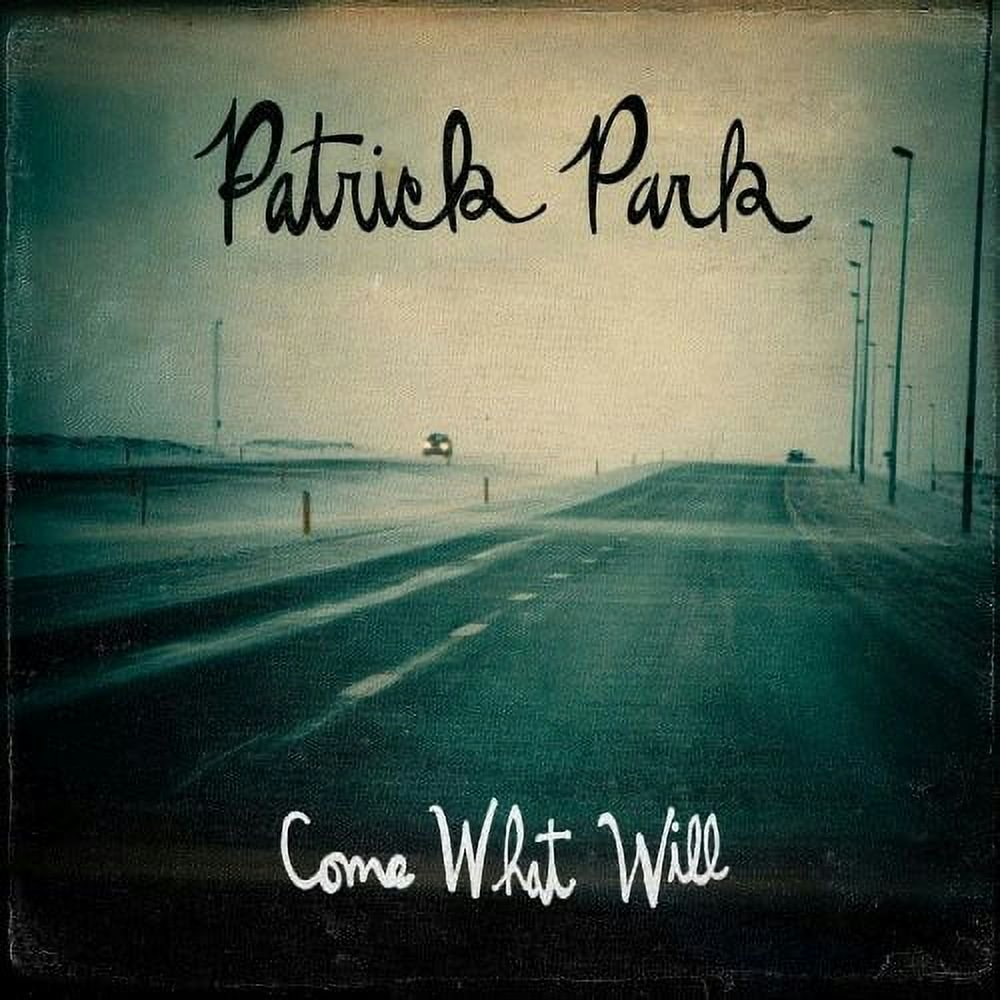 Patrick Park Come What Will Alternative CD: $12.98 Patrick Park Come What Will Alternative CD: $12.98