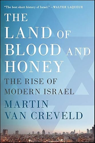 The Land of Blood and Honey: The Rise of Modern Israel: $2.99