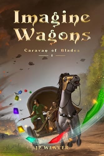 Imagine Wagons Caravan of Blades Book 1: $0.99