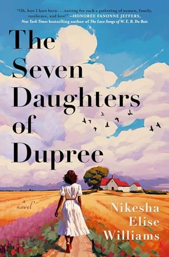 The Seven Daughters of Dupree: A Novel: $20.70 The Seven Daughters of Dupree: A Novel: $20.70