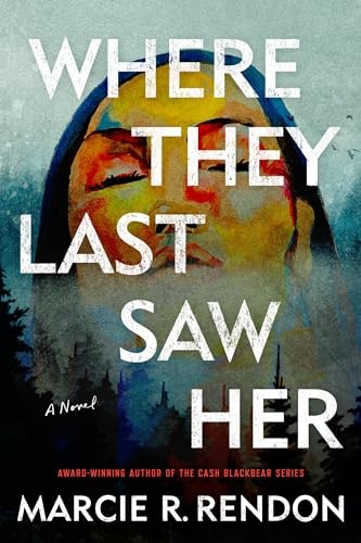 Where They Last Saw Her: A Novel: $12.10