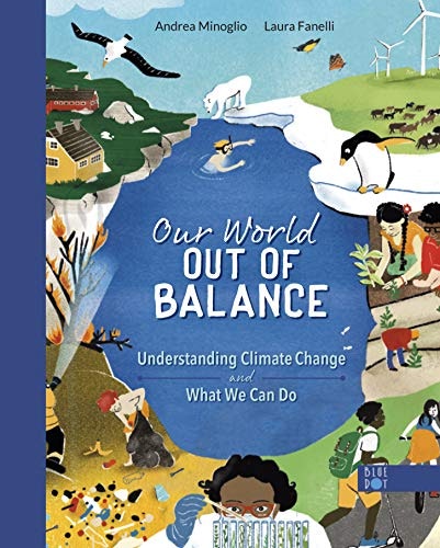 Our World Out of Balance: Understanding Climate Change and What We Can Do: $10.26 Our World Out of Balance: Understanding Climate Change and What We Can Do: $10.26