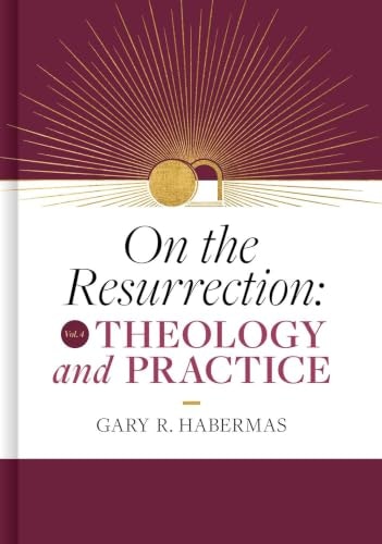 On the Resurrection Volume 4: Theology and Practice: $48.92 On the Resurrection Volume 4: Theology and Practice: $48.92