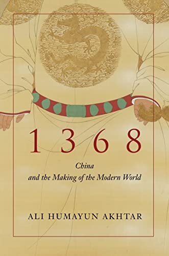 1368: China and the Making of the Modern World: $9.99 1368: China and the Making of the Modern World: $9.99