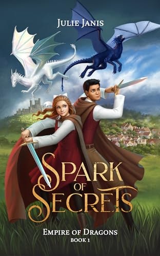 Spark of Secrets: Empire of Dragons Book 1: $0.99 Spark of Secrets: Empire of Dragons Book 1: $0.99