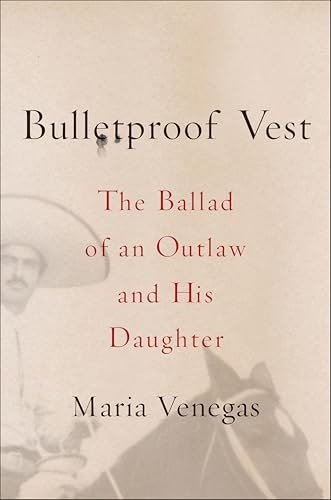 Bulletproof Vest: The Ballad of an Outlaw and His Daughter: $0.50 Bulletproof Vest: The Ballad of an Outlaw and His Daughter: $0.50