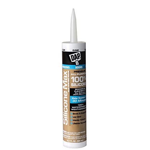 DAP Silicone Max All Purpose Sealant 10.1-oz. Clear: $13 DAP Silicone Max All Purpose Sealant 10.1-oz. Clear: $13