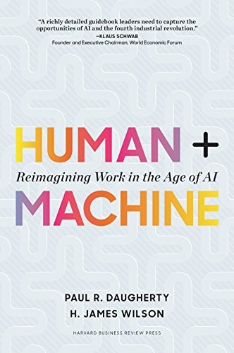 Human + Machine: Reimagining Work in the Age of AI: $14.22 Human + Machine: Reimagining Work in the Age of AI: $14.22