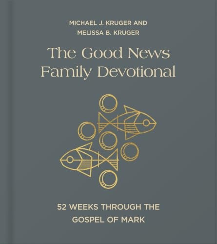 The Good News Family Devotional: 52 Weeks Through the Gospel of Mark: $19.99