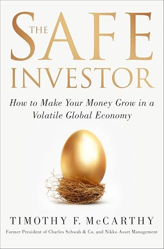The Safe Investor: How to Make Your Money Grow in a Volatile Global Economy: $0.50 The Safe Investor: How to Make Your Money Grow in a Volatile Global Economy: $0.50
